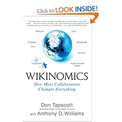 Wikinomics: How Mass Collaboration Changes Everything