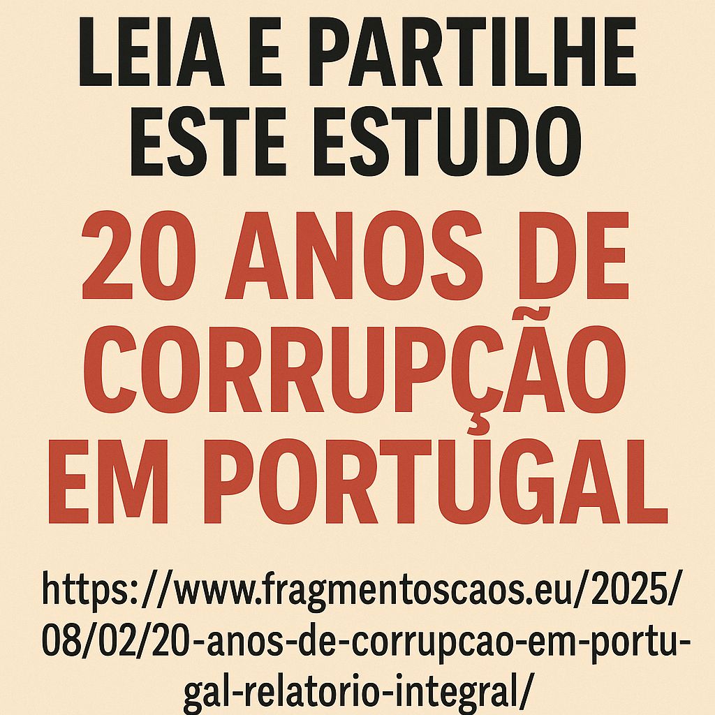 20 Anos de Corrupção em Portugal - Leia e Partilhe